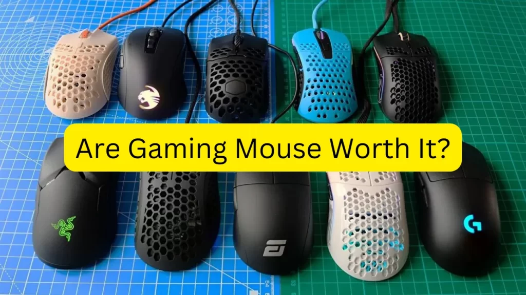 Are Gaming Mouse Worth It?