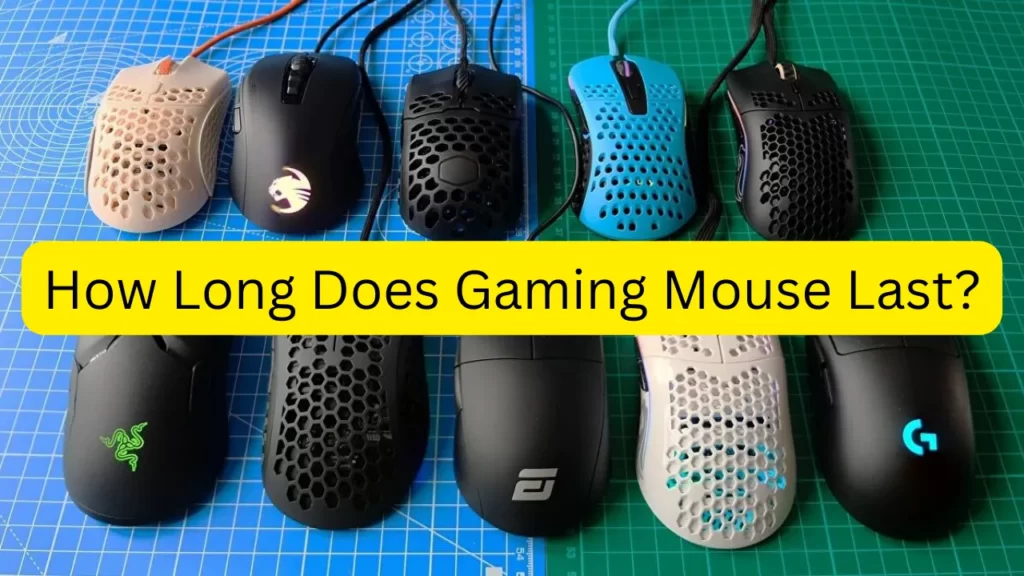 How Long Does Gaming Mouse Last?